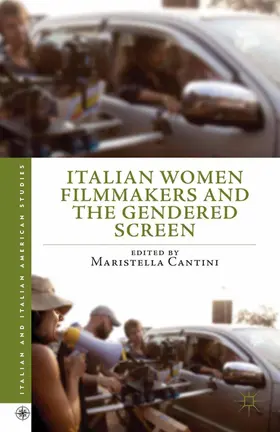 Cantini |  Italian Women Filmmakers and the Gendered Screen | Buch |  Sack Fachmedien