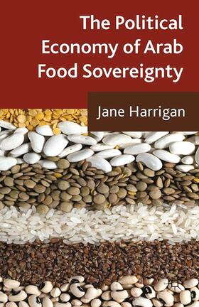 Harrigan | The Political Economy of Arab Food Sovereignty | Buch | 978-1-349-46443-2 | sack.de