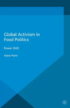 Mann |  Global Activism in Food Politics | Buch |  Sack Fachmedien