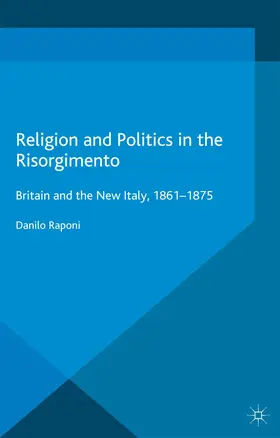 Raponi |  Religion and Politics in the Risorgimento | Buch |  Sack Fachmedien