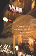 Smith |  Contemporary Adulthood and the Night-Time Economy | Buch |  Sack Fachmedien