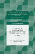 Hsu / Naoi / Zhang |  Lessons in Sustainable Development from Japan and South Korea | Buch |  Sack Fachmedien