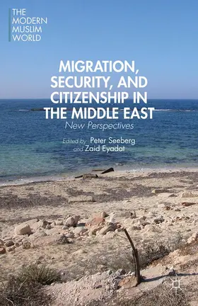Seeberg / Eyadat |  Migration, Security, and Citizenship in the Middle East | Buch |  Sack Fachmedien