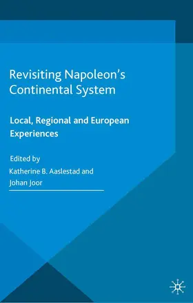 Joor / Aaslestad |  Revisiting Napoleon's Continental System | Buch |  Sack Fachmedien