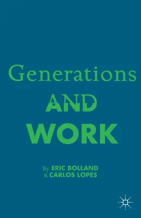 Bolland / Lopez | Generations and Work | Buch | 978-1-349-46842-3 | sack.de