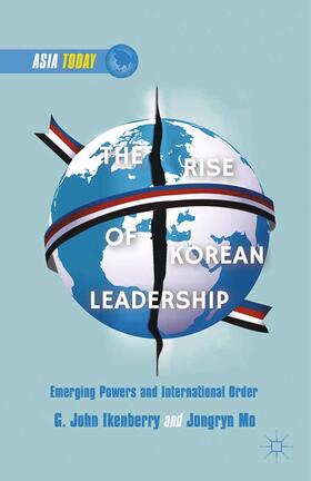 Ikenberry / Mo / Jongryn | The Rise of Korean Leadership | Buch | 978-1-349-46868-3 | sack.de