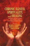 Stoltzfus / Schumm / Green |  Chronic Illness, Spirituality, and Healing | Buch |  Sack Fachmedien