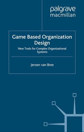 Loparo | Game Based Organization Design | Buch | 978-1-349-46885-0 | sack.de