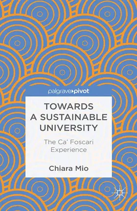 Mio |  Towards a Sustainable University: The Ca' Foscari Experience | Buch |  Sack Fachmedien