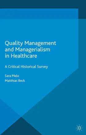 Beck / Melo |  Quality Management and Managerialism in Healthcare | Buch |  Sack Fachmedien