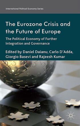 Kumar / Daianu / Basevi |  The Eurozone Crisis and the Future of Europe | Buch |  Sack Fachmedien