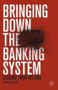 Johnsen |  Bringing Down the Banking System | Buch |  Sack Fachmedien