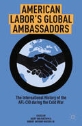 Waters Jr. / Van Goethem |  American Labor's Global Ambassadors | Buch |  Sack Fachmedien