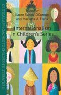 Frank / Sands-O'Connor |  Internationalism in Children's Series | Buch |  Sack Fachmedien