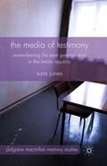 Jones |  The Media of Testimony | Buch |  Sack Fachmedien