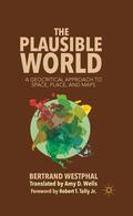 Westphal |  The Plausible World | Buch |  Sack Fachmedien
