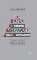 Rabie |  Global Economic and Cultural Transformation | Buch |  Sack Fachmedien