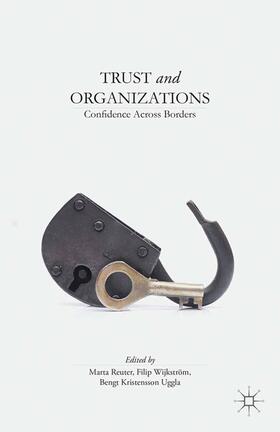 Reuter / Uggla / Wijkstrom | Trust and Organizations | Buch | 978-1-349-47537-7 | sack.de