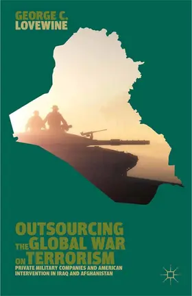 Lovewine | Outsourcing the Global War on Terrorism | Buch | 978-1-349-47635-0 | www.sack.de