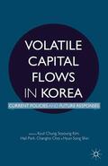 Chung / Kim / Shin |  Volatile Capital Flows in Korea | Buch |  Sack Fachmedien