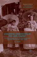 Duff |  Changing Childhoods in the Cape Colony | Buch |  Sack Fachmedien