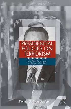 Starr-Deelen | Presidential Policies on Terrorism | Buch | 978-1-349-48078-4 | www.sack.de
