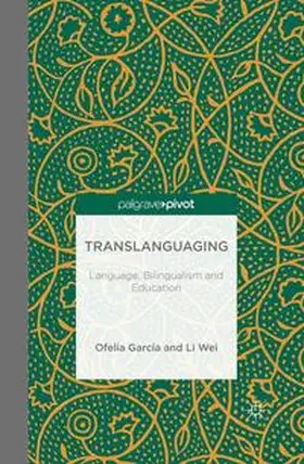 Garcia / Wei |  Translanguaging | Buch |  Sack Fachmedien