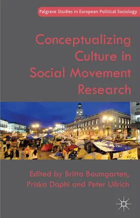 Baumgarten / Ullrich / Daphi |  Conceptualizing Culture in Social Movement Research | Buch |  Sack Fachmedien