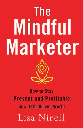 Nirell |  The Mindful Marketer | Buch |  Sack Fachmedien