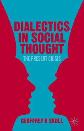 Skoll | Dialectics in Social Thought | Buch | 978-1-349-48216-0 | www.sack.de
