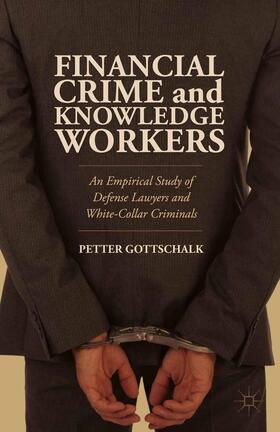 Gottschalk | Financial Crime and Knowledge Workers | Buch | 978-1-349-48224-5 | sack.de