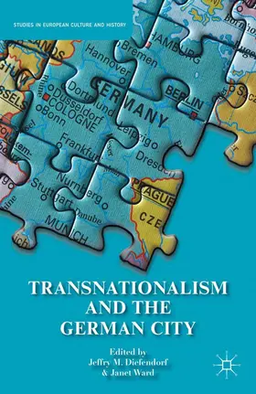 Ward / Diefendorf |  Transnationalism and the German City | Buch |  Sack Fachmedien