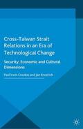 Loparo / Irwin Crookes / Knoerich |  Cross-Taiwan Strait Relations in an Era of Technological Change | Buch |  Sack Fachmedien