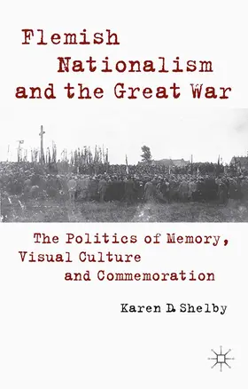 Shelby | Flemish Nationalism and the Great War | Buch | 978-1-349-48305-1 | www.sack.de