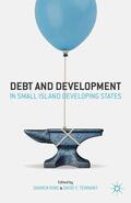 Tennant / King |  Debt and Development in Small Island Developing States | Buch |  Sack Fachmedien