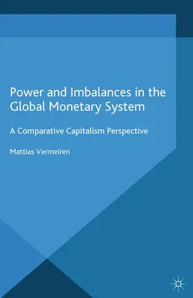 Vermeiren |  Power and Imbalances in the Global Monetary System | Buch |  Sack Fachmedien