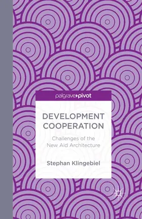 Klingebiel | Development Cooperation | Buch | 978-1-349-48514-7 | www.sack.de