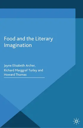 Archer / Turley / Thomas |  Food and the Literary Imagination | Buch |  Sack Fachmedien