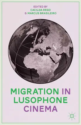 Rêgo / Brasileiro |  Migration in Lusophone Cinema | Buch |  Sack Fachmedien