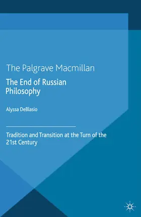 Deblasio |  The End of Russian Philosophy | Buch |  Sack Fachmedien