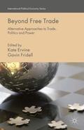 Fridell / Ervine |  Beyond Free Trade | Buch |  Sack Fachmedien
