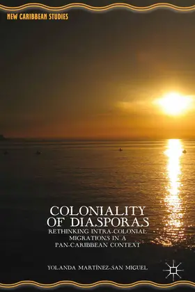  Coloniality of Diasporas | Buch |  Sack Fachmedien