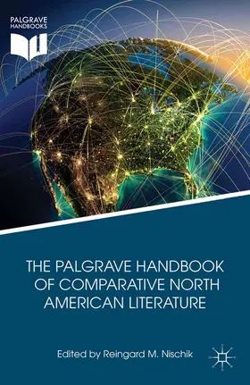 Nischik |  The Palgrave Handbook of Comparative North American Literature | Buch |  Sack Fachmedien