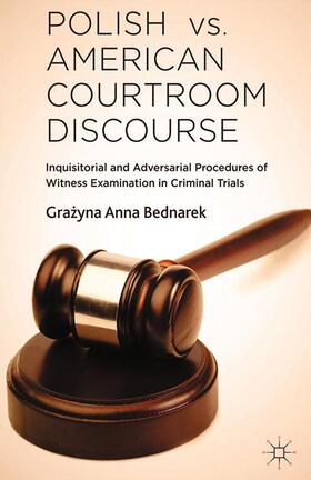 Bednarek | Polish vs. American Courtroom Discourse | Buch | 978-1-349-49018-9 | sack.de