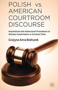 Bednarek |  Polish vs. American Courtroom Discourse | Buch |  Sack Fachmedien