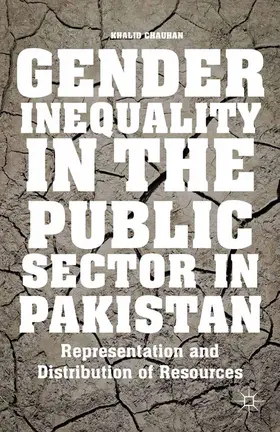 Chauhan |  Gender Inequality in the Public Sector in Pakistan | Buch |  Sack Fachmedien