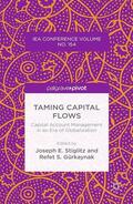 Gurkaynak / Stiglitz |  Taming Capital Flows | Buch |  Sack Fachmedien
