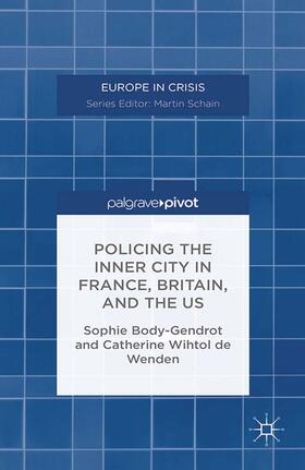 Body-Gendrot / Wenden / de Wenden | Policing the Inner City in France, Britain, and the Us | Buch | 978-1-349-49131-5 | sack.de