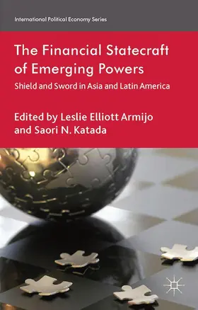 Katada / Armijo |  The Financial Statecraft of Emerging Powers | Buch |  Sack Fachmedien