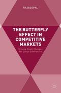 Rajagopal |  The Butterfly Effect in Competitive Markets | Buch |  Sack Fachmedien